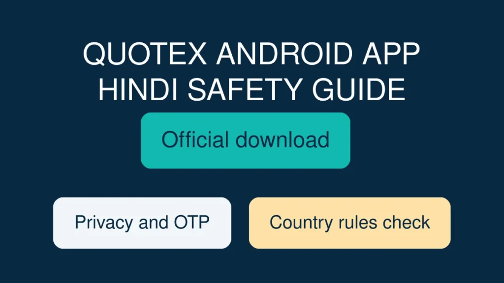 Quotex Android App thumbnail: official download, permissions aur country rules check karne ki beginner Hindi guide